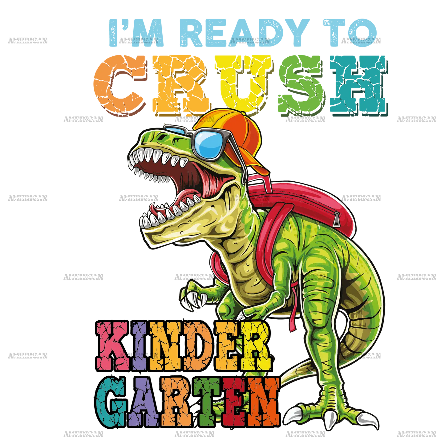 I_m_Ready_To_Crush_Dinosours_Kinder_Garten-1.png