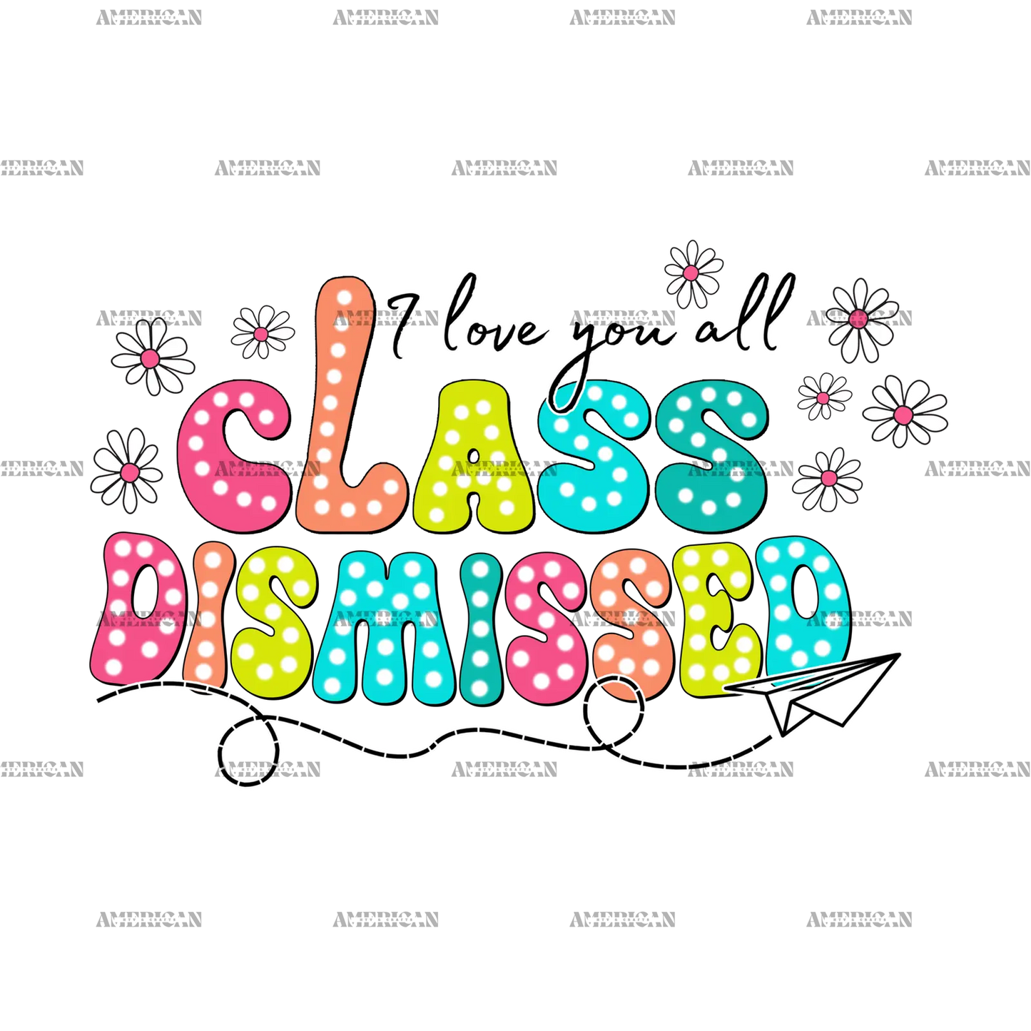 I_Love_You_All_Class_Dismissed.png