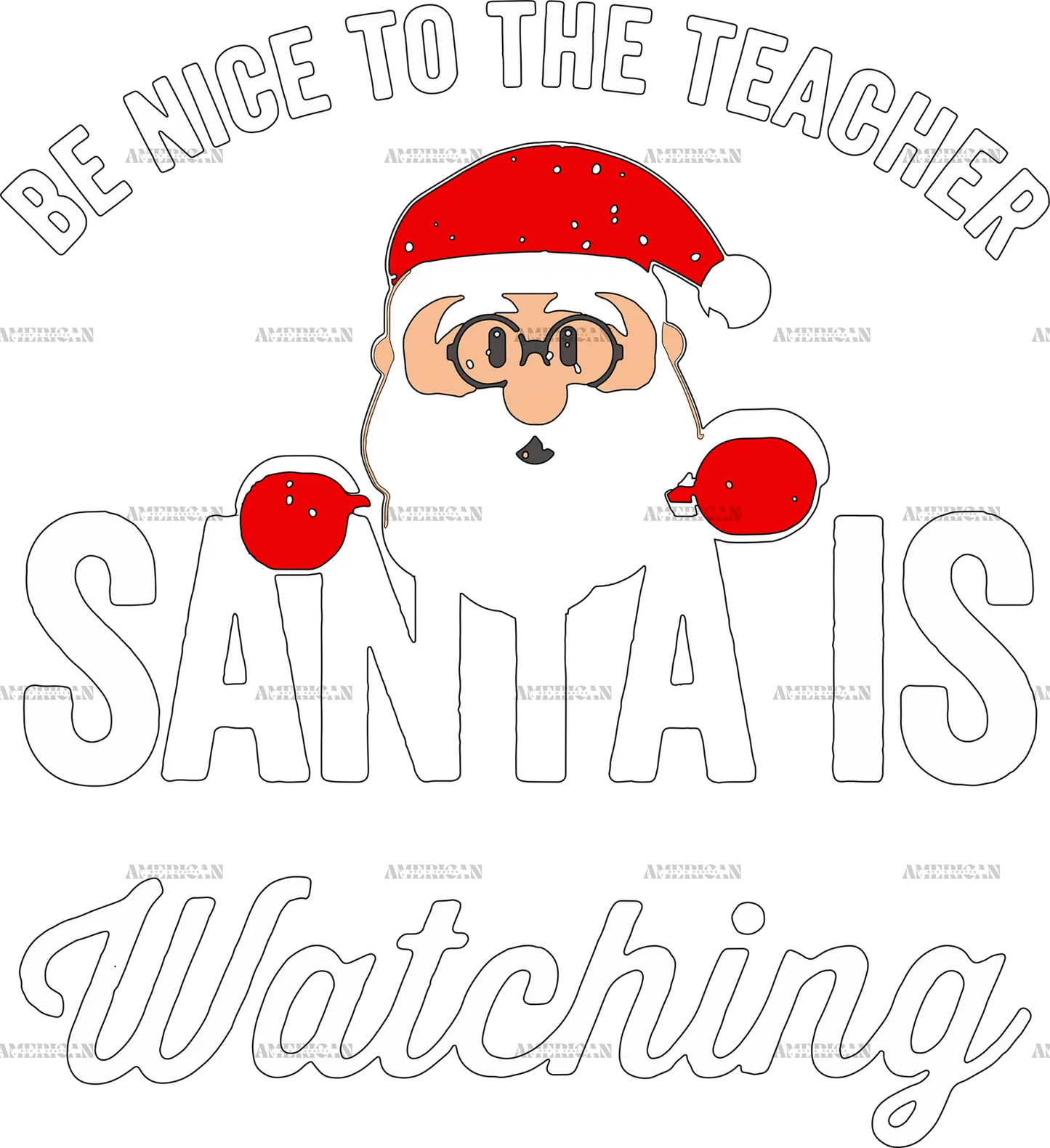 be_nice_to_tearchers_Santa_is_watching.png