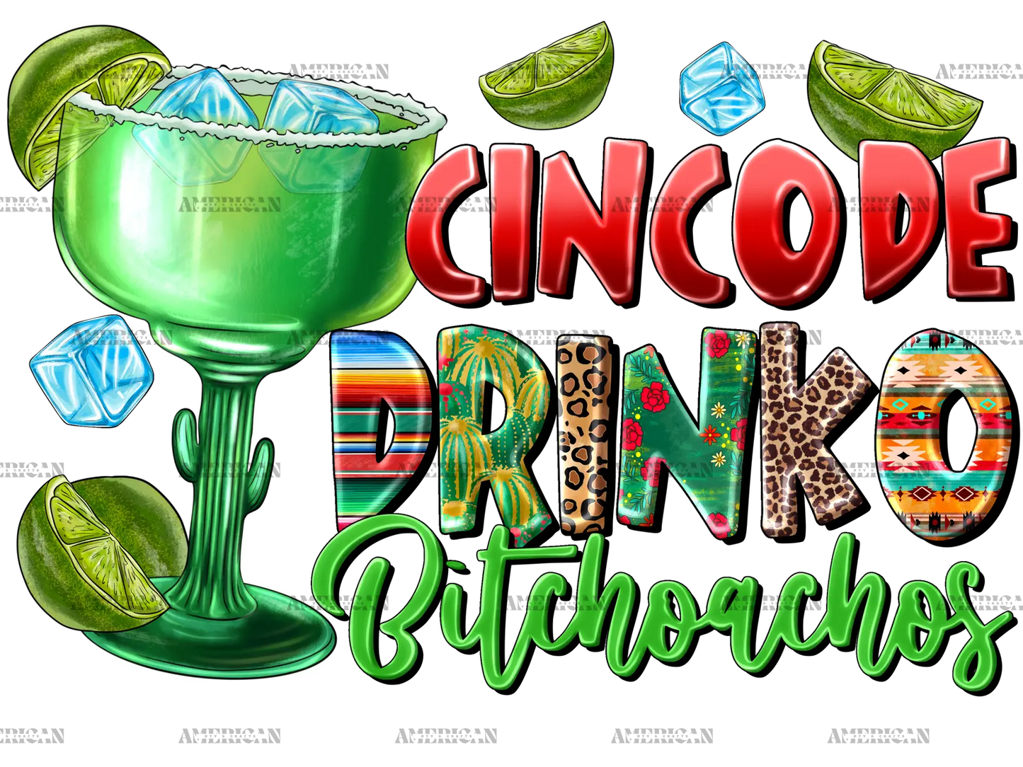 Cinco_De_Drinko_Bitchachos-2.png