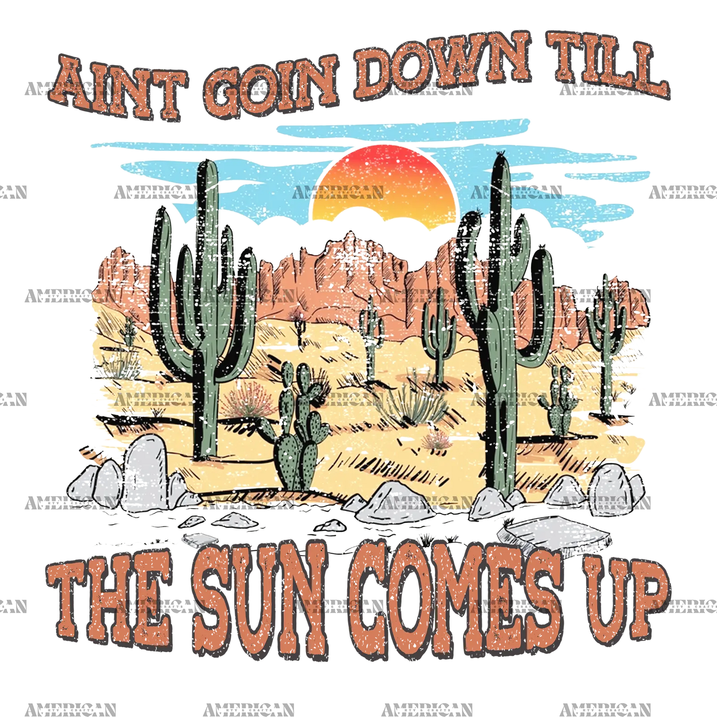 Aint_Going_Down_Till_The_Sun_Comes_Up