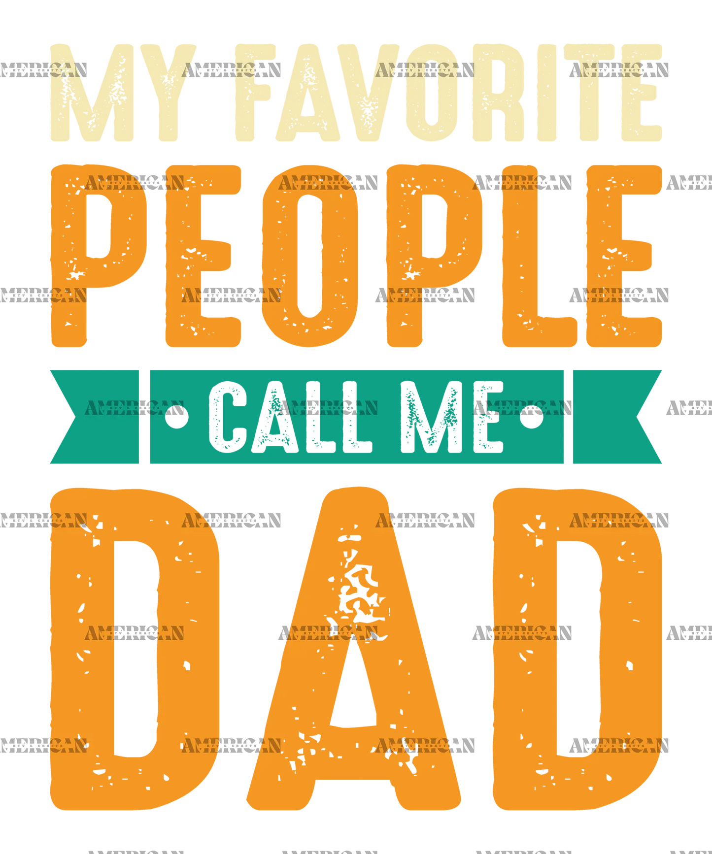 My_Favorite_People_Call_Me_Dad-1