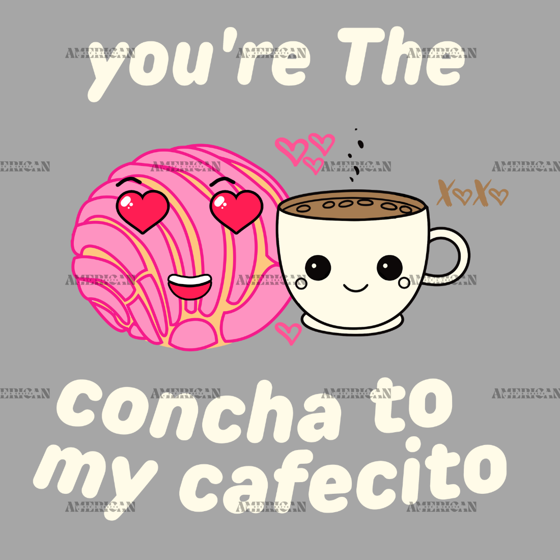 You_re_The_Concha_To_My_Cafecito-1.png