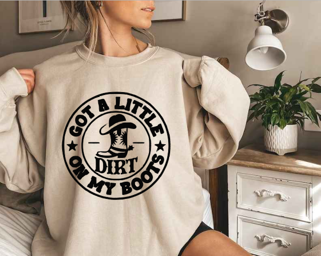 Got a Little Dirt on My Boots (T-shirt & Sweatshirt) image 2