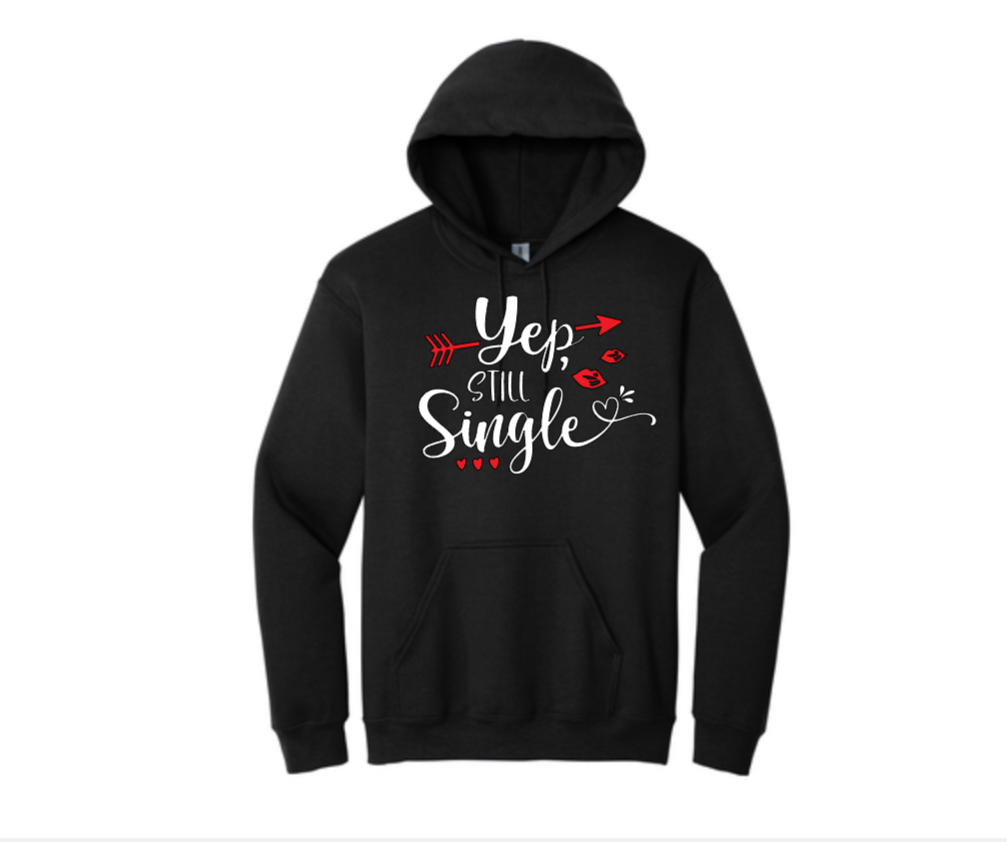 Still Single Design- Sweatshirt, Hoodie, T-shirt image 5