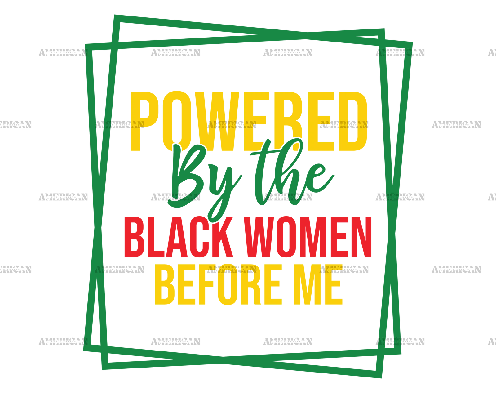 powered_by_the_black_women_before_me-2.png