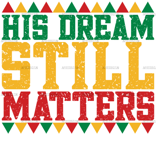 His_Dream_Still_Matters.png