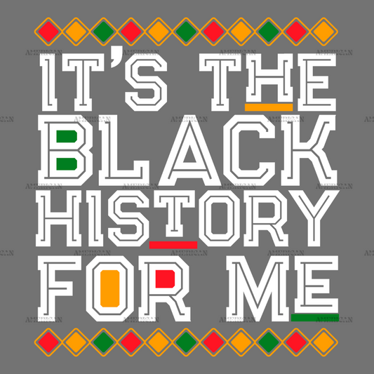 Its_The_Black_History_For_Me-4.png