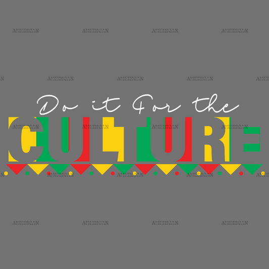 Do_It_For_The_Culture-2.png