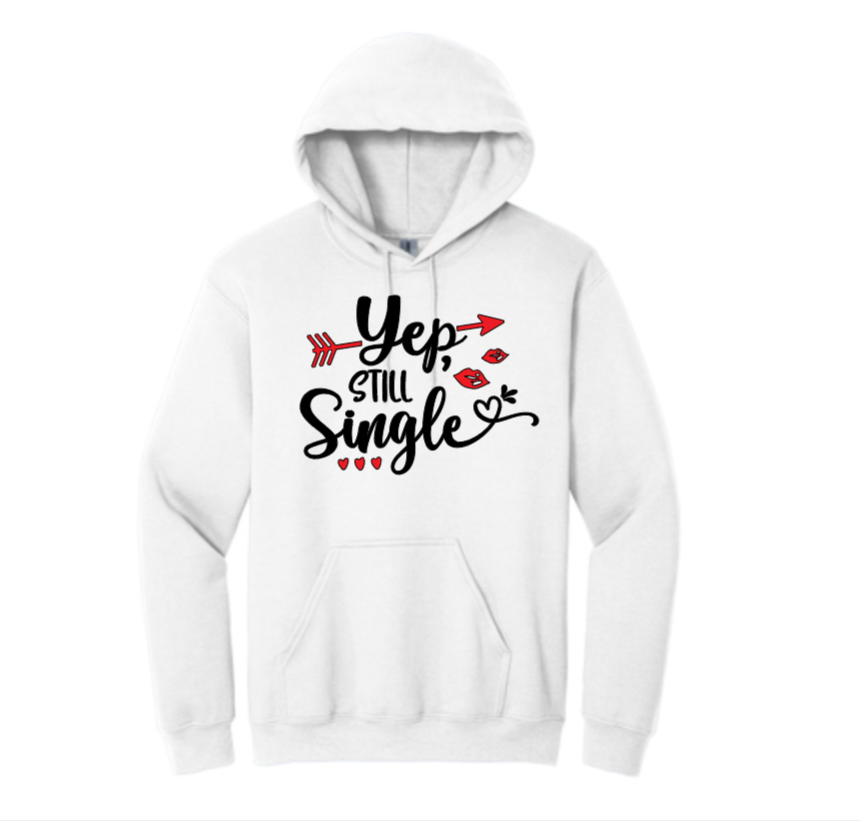 Still Single Design- Sweatshirt, Hoodie, T-shirt image 1