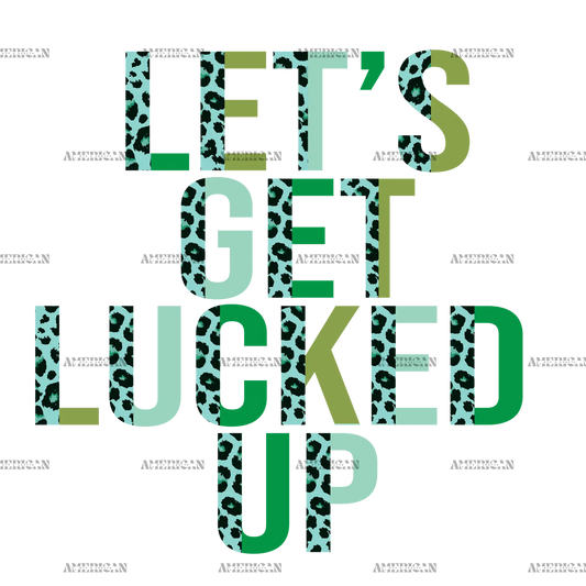 Lets_Get_Lucked_Up.png