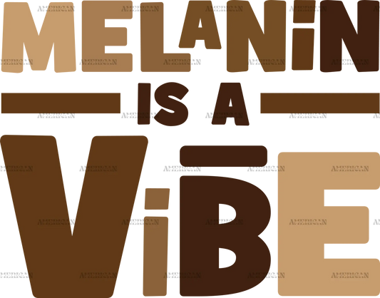 Melanin_Is_A_Vibe.png