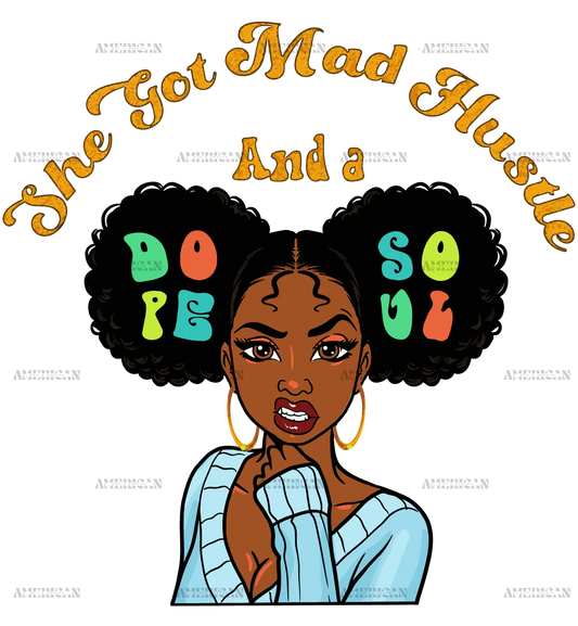 She_Got_Mad_Hustle_And_A_Dope_Soul.png