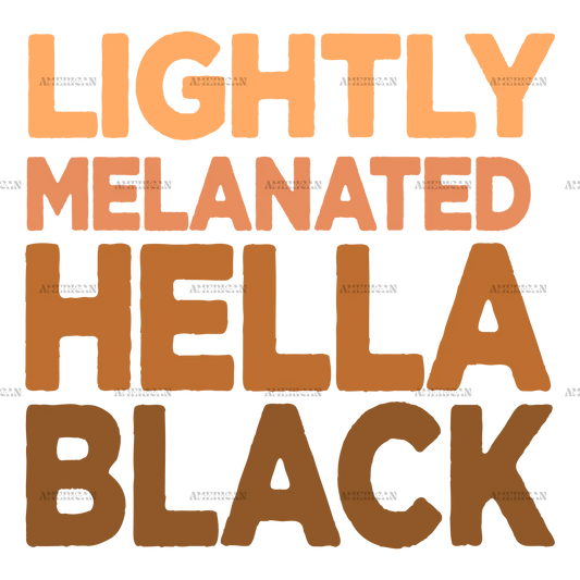 Lightly_Melanated_Hella_Black-2.png