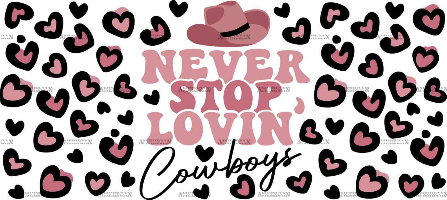 Never_Stop_Lovin_Cowboys_a872f57b-7afc-42a0-ad88-cfc0e5ab41a0.png