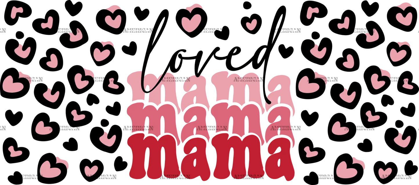 Loved_Mama_22f50b6f-7b5a-4263-8023-235cf6041684.png