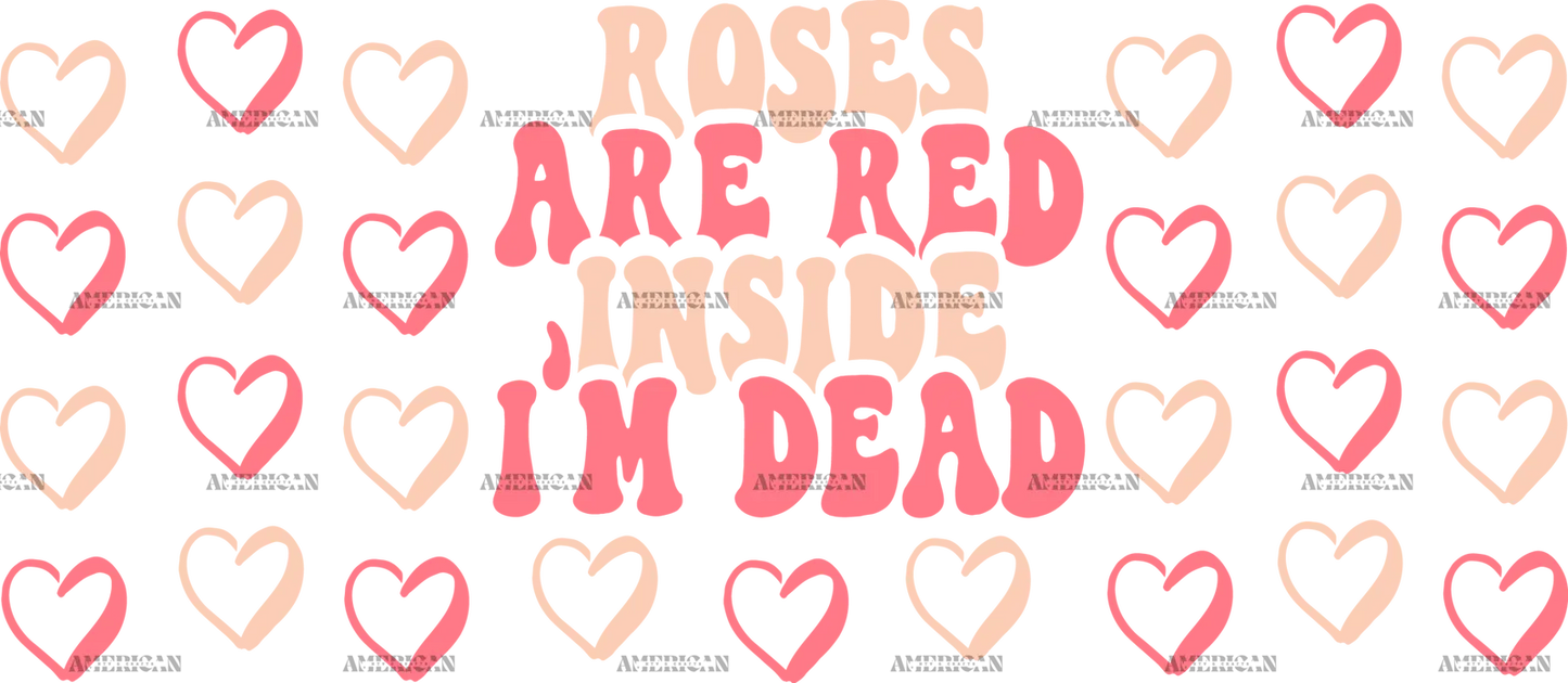 Roses_Are_Red_Inside_I_m_Dead-2.png