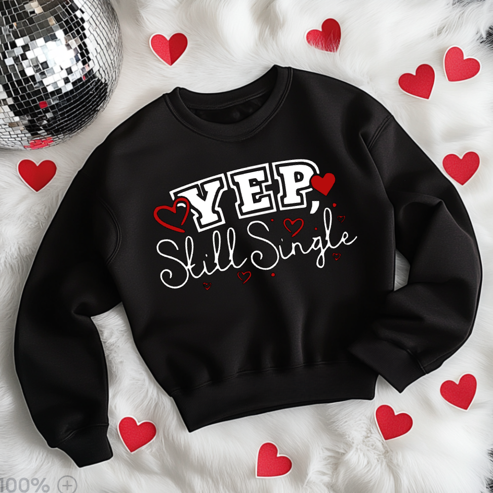 Yep Still Single Sweatshirt image 0