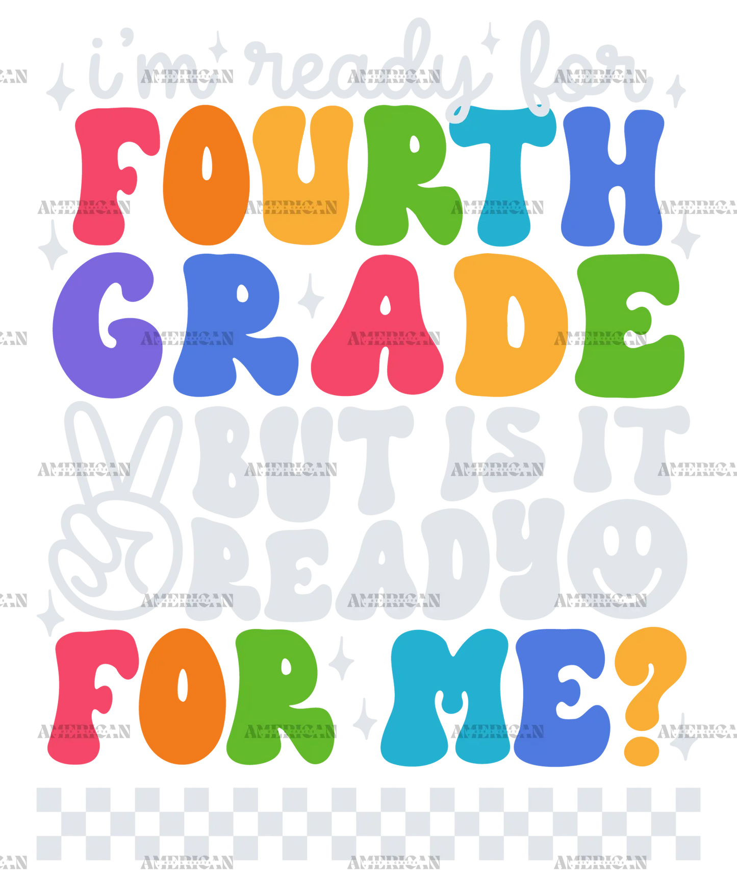 Im_ready_for_fourth_grade_but_is_it_ready_for_me.png