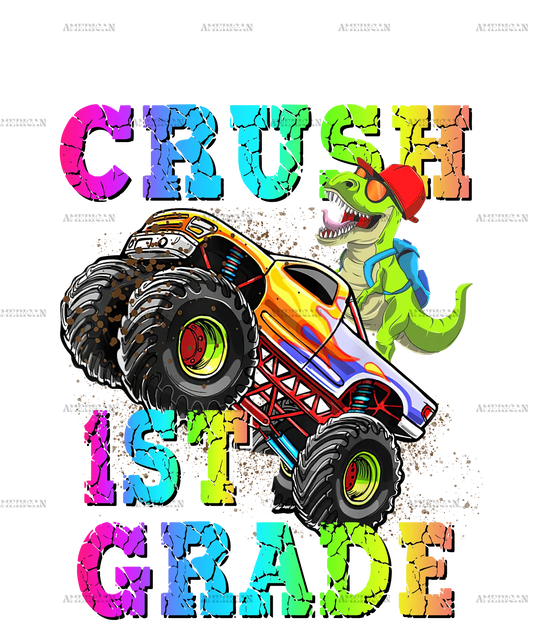 I_m_Ready_To_Crush_Truck_1st_grade.png