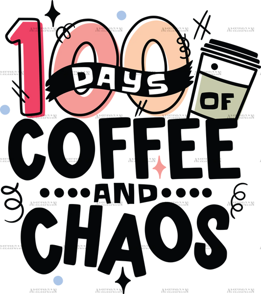 100_Days_Of_Coffee_And_Chaos_Black-1.png