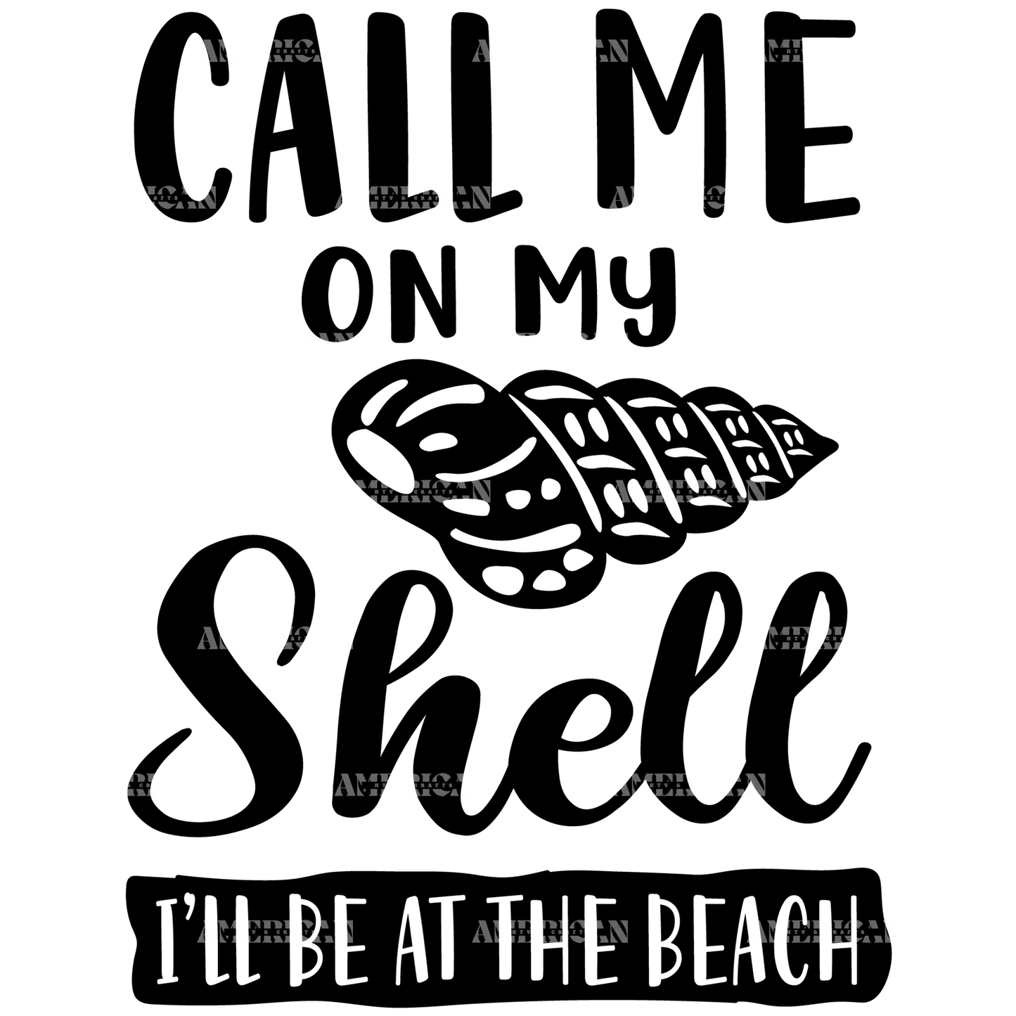 Call_Me_On_My_Shell_I_ll_Be_At_The_Beach.png