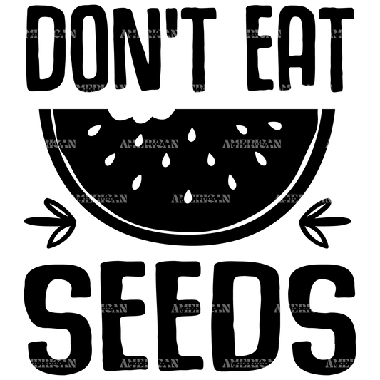 Don_t_Eat_Seeds.png