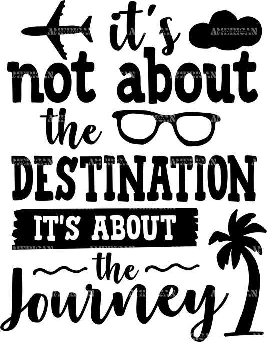 It_s_Not_About_The_Destination_It_s_About_The_Journey.png