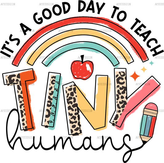 Its_A_Good_Day_To_Teach_Tiny_Humans.png