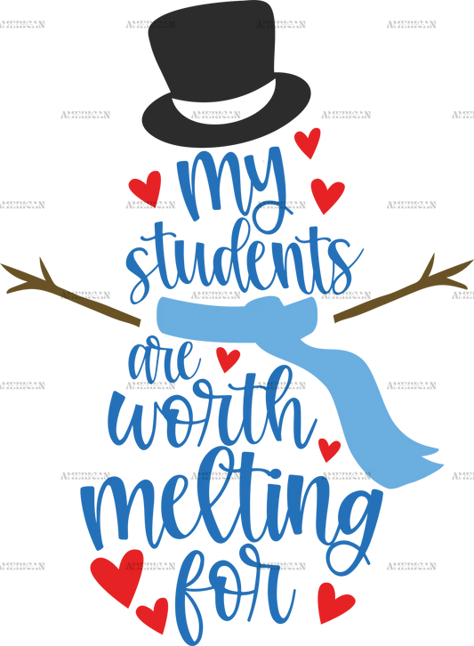 My_Students_are_Worth_Melting_For.png