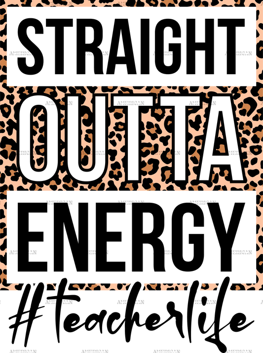 Straight_Outta_Energy_teacherlife_Leopard.png