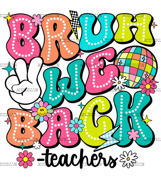 Bruh_We_Back_Teachers.png