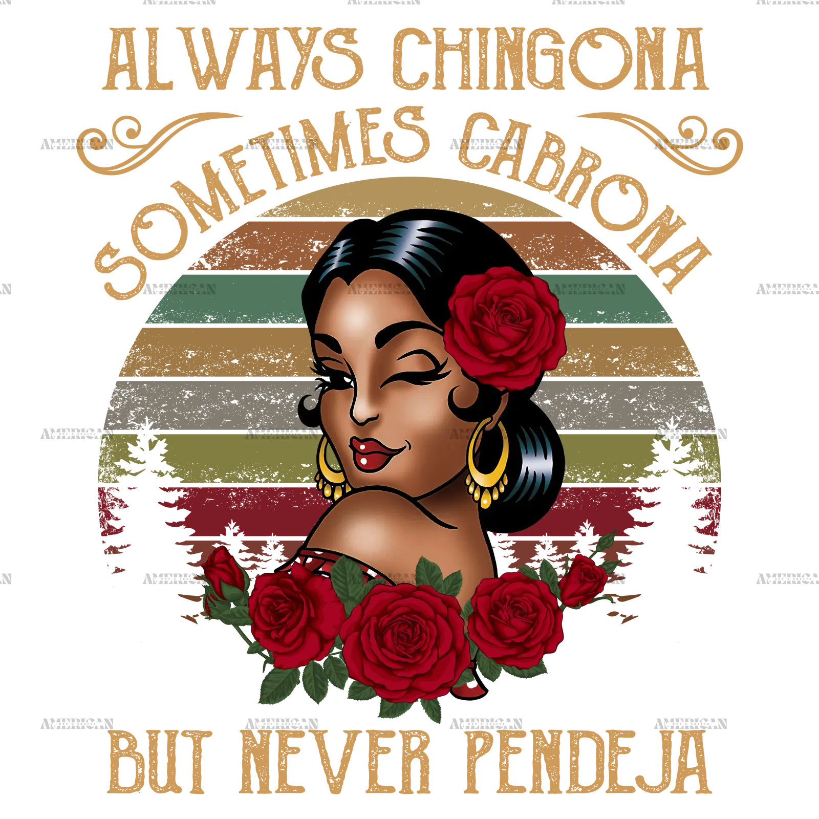 always_chingona_sometimes_cabrona_Brown.png