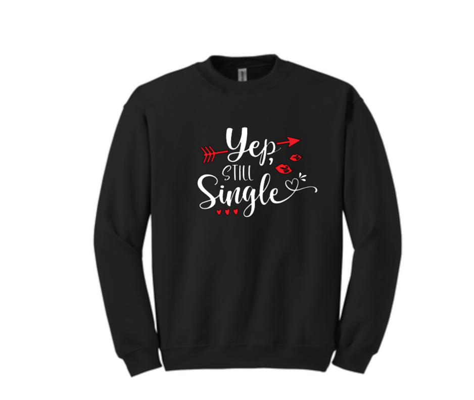 Still Single Design- Sweatshirt, Hoodie, T-shirt image 4