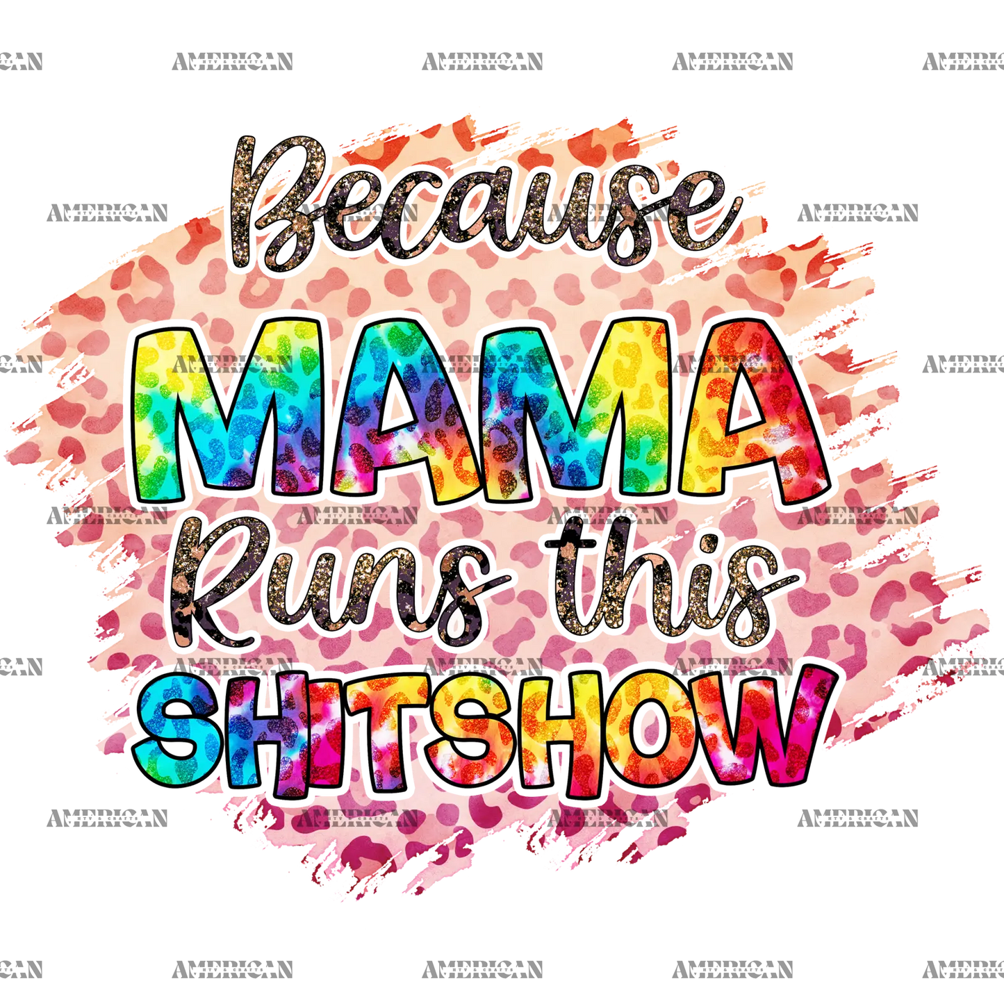 Because_Mama_Runs_This_Shitshow.png