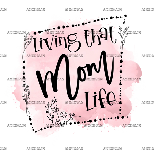 Living_That_Mom_Life.png