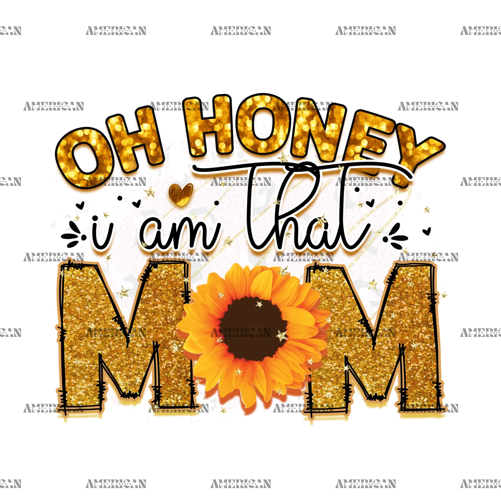 Oh_Honey_I_Am_That_Mom_Sunflower.png