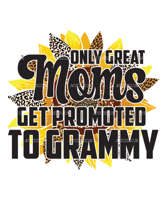 Only_Great_Moms_Get_Promoted_To_Grammy.png