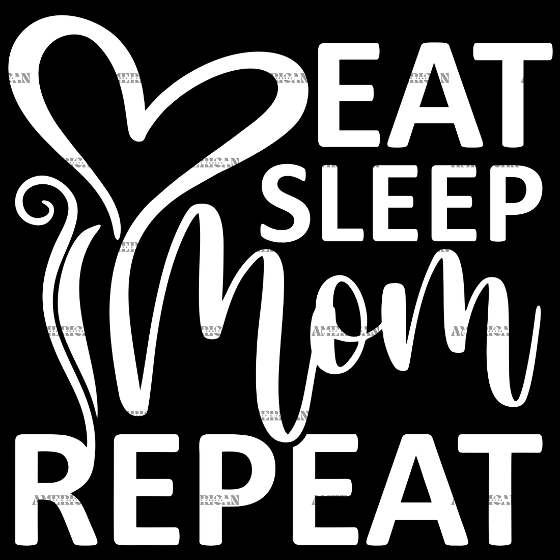 Eat_Sleep_Mom_Repeat.png