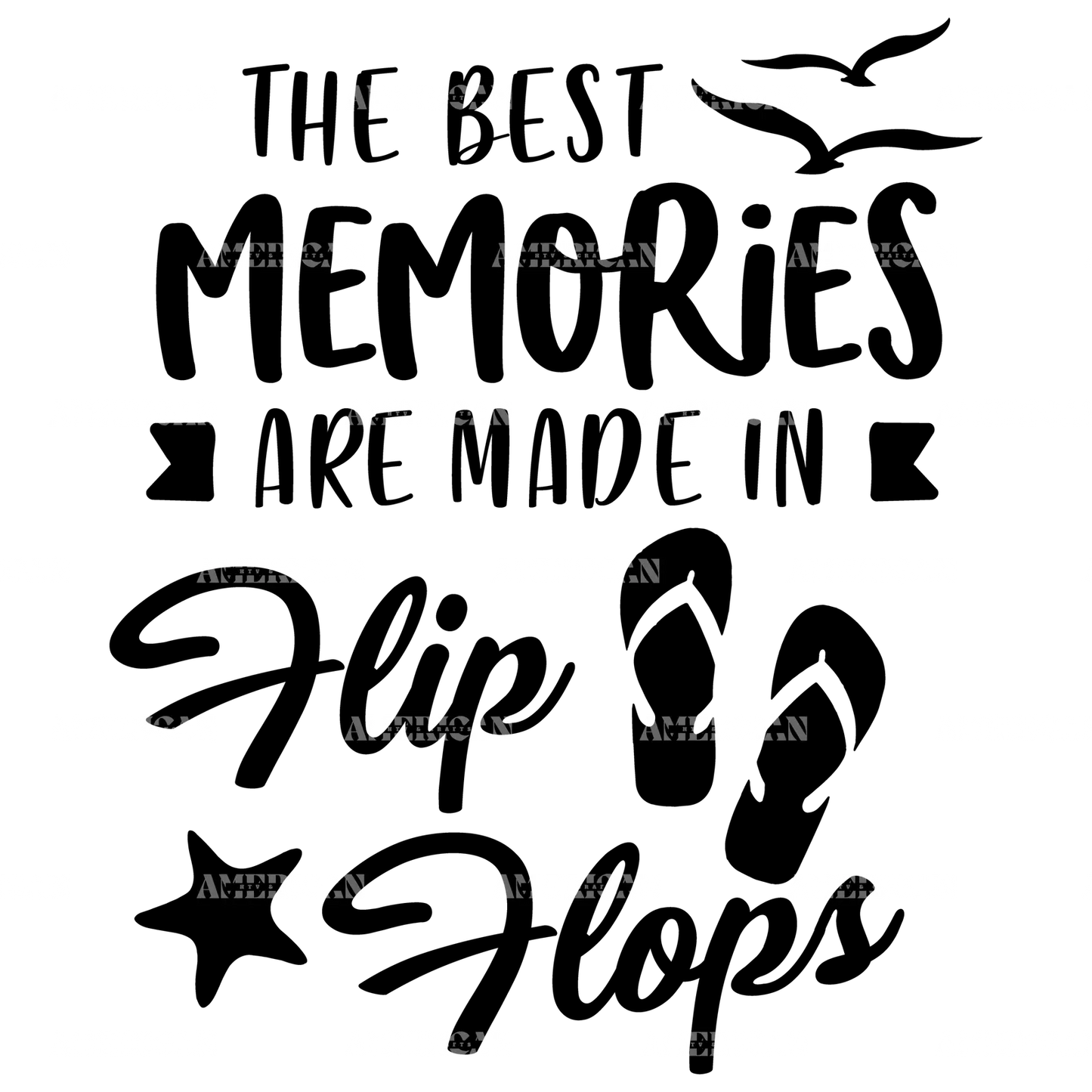 The_Best_Memories_Are_Made_In_Flip_Flops-1.png