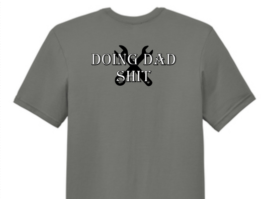 Doing Dad Sh*t Tee image 0
