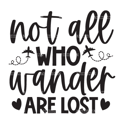 Not_All_Who_Wander_Are_Lost.png