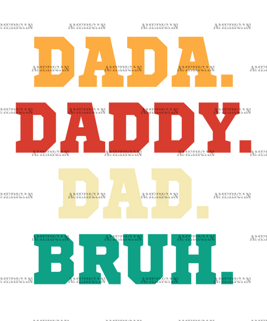 Dada_Daddy_Dad_Bruh-1