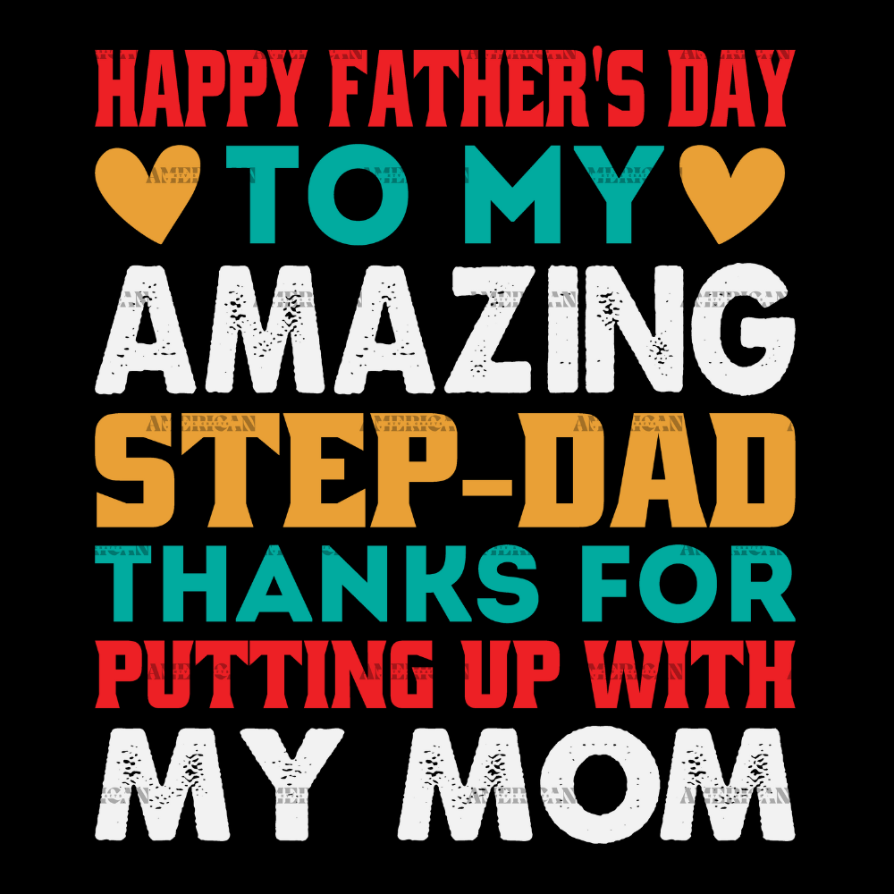 Happy_Father_s_Day_To_My_Step-Dad_Thanks_For_Putting_Up_With_My_Mom-1