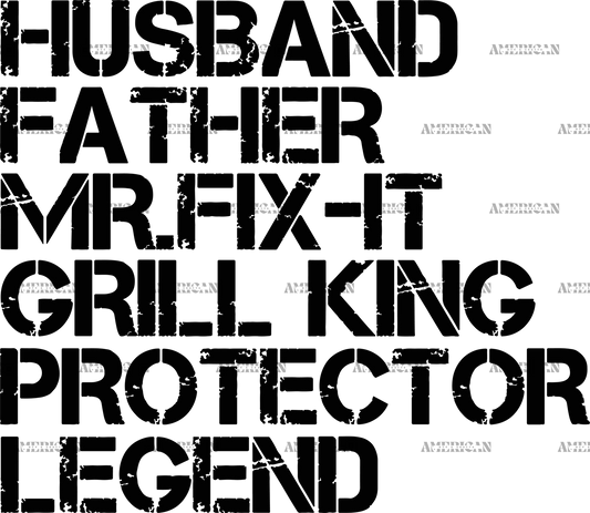 Husband_Father_Mr.Fix-it_Grill_king_Protector_Legend