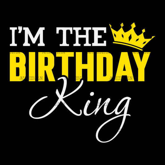 I_m_The_Birthday_King-2