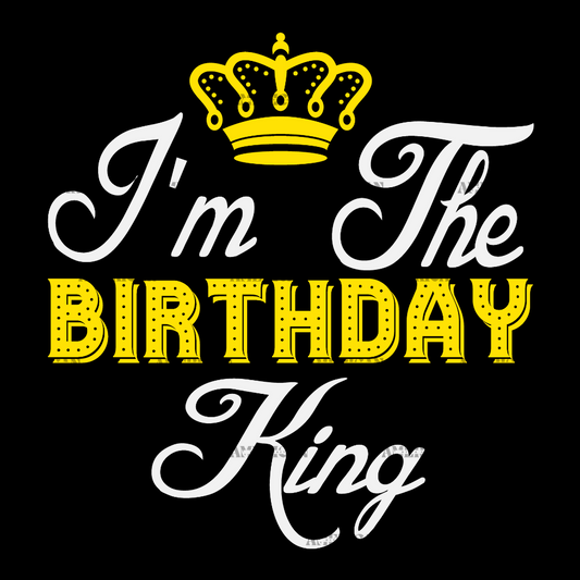 I_m_The_Birthday_King-1