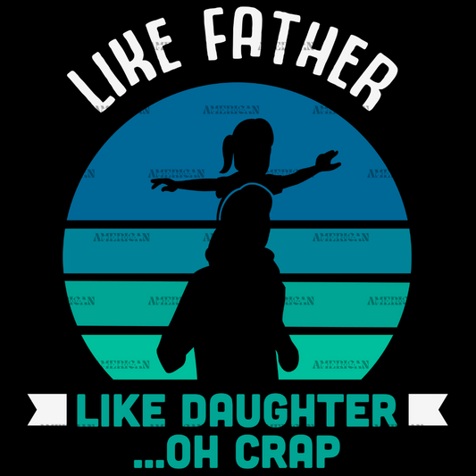 Like_Father_Like_Daughter_Oh_Crap