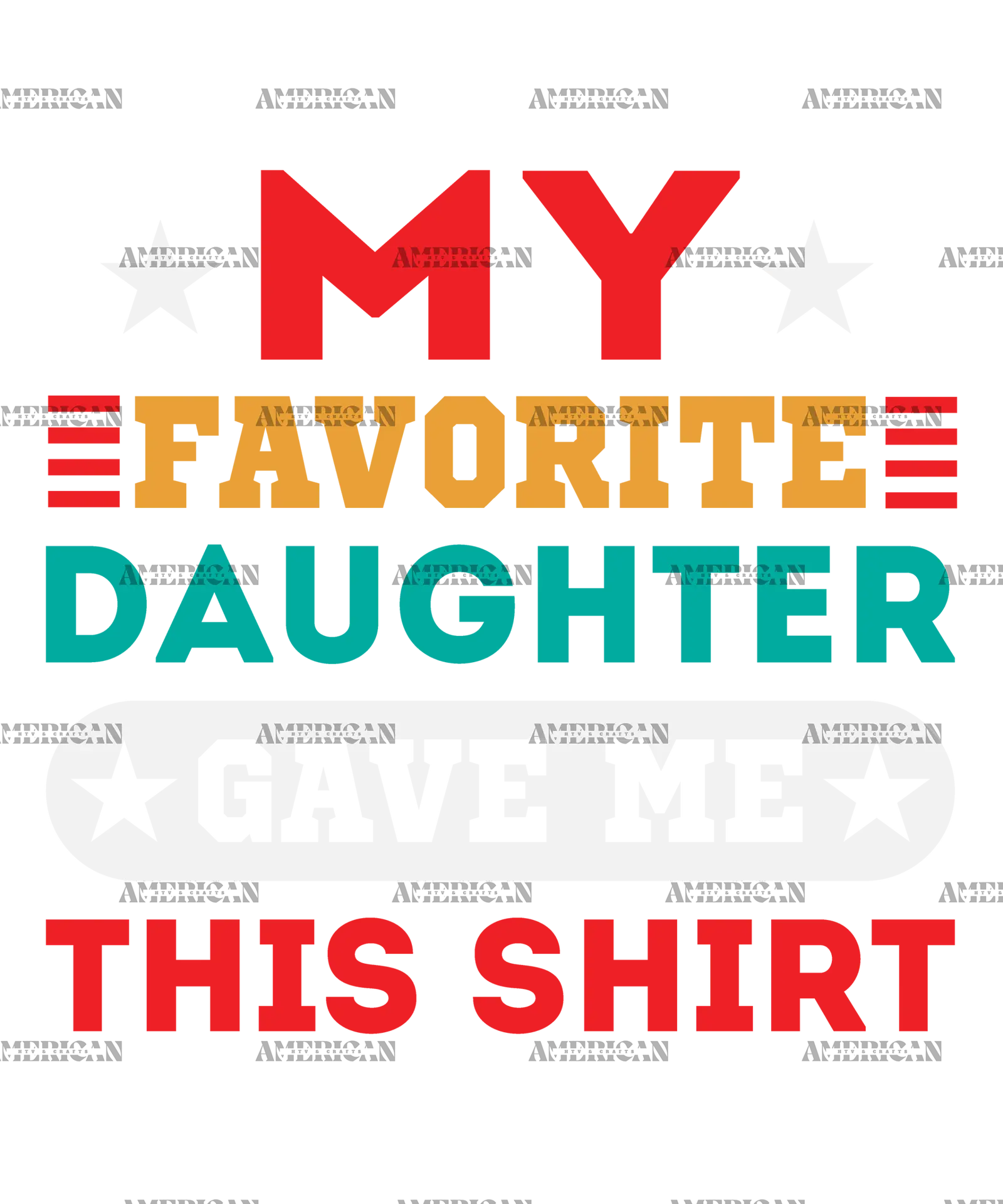 My_Favorite_Daughter_Gave_Me_This_Shirt