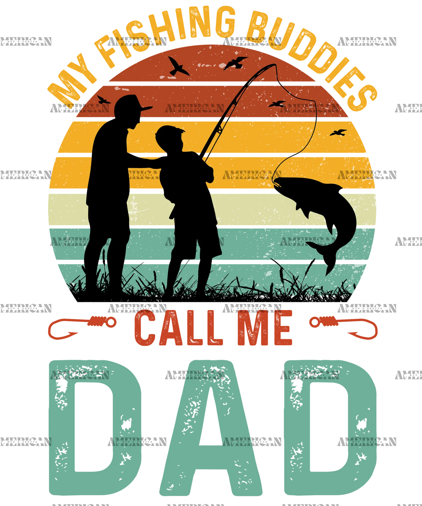 My_Fishing_Buddies_Call_Me_Dad-1